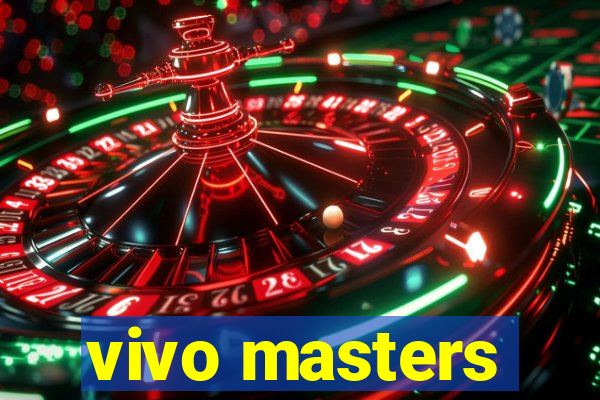 vivo masters